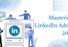 Mastering LinkedIn Ads in 2025: Best Strategies to Create High-Converting Campaigns