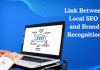What is Local SEO? The Link Between Local SEO and Brand Recognition | Link Between Local SEO and Brand Recognition