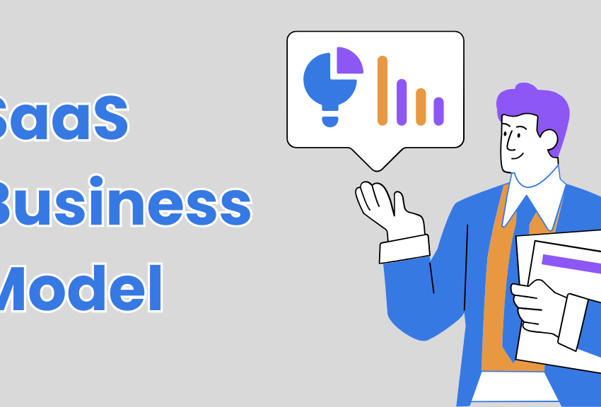 What Is the SaaS Business Model? How It Works, Stages & Key Metrics