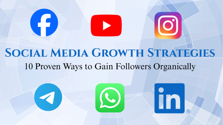 10 Proven Social Media Growth Strategies to Gain Organically
