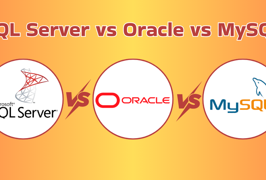 SQL Server vs Oracle vs MySQL: Which Database Is Best in 2026?