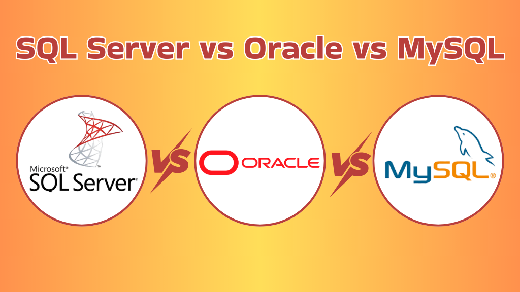 SQL Server vs Oracle vs MySQL: Which Database Is Best in 2026?