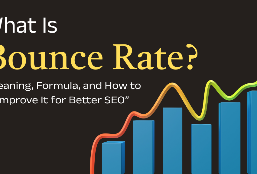 What Is Bounce Rate? Meaning, Formula, and How to Improve It for Better SEO