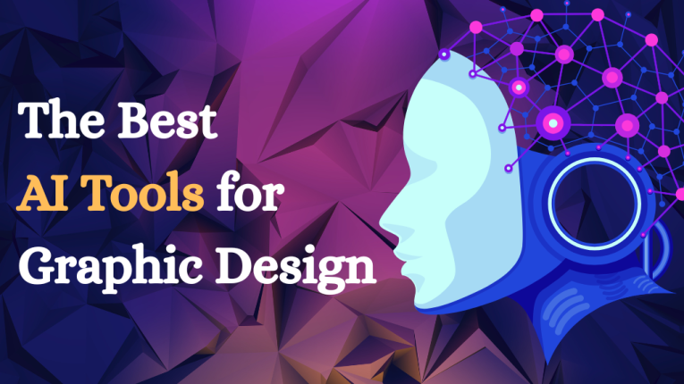 The Best AI Tools for Graphic Design | AI Tools for Designing