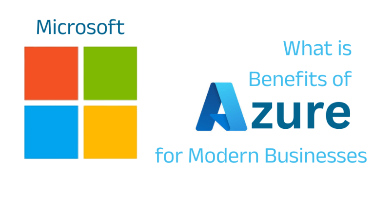 What is Benefits of Azure for Modern Businesses | Benefits of Microsoft Azure