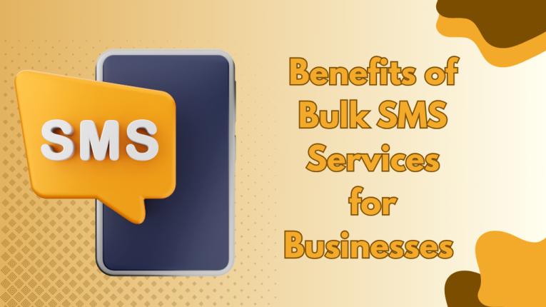 Bulk SMS services in 2025 and Benefits of Bulk SMS Services for Businesses