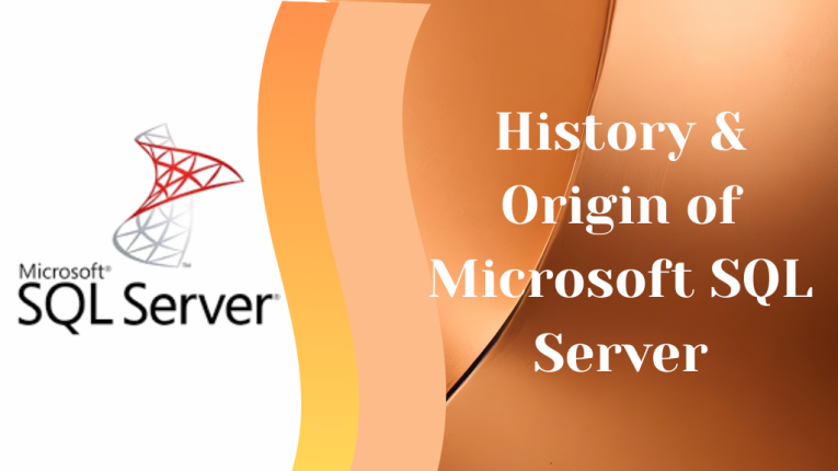 History & Origin of Microsoft SQL Server