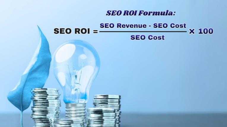 What is the ROI of SEO? Meaning of SEO ROI| SEO ROI Formula| SEO Return on Investment| How to Calculate SEO ROI with Formulas