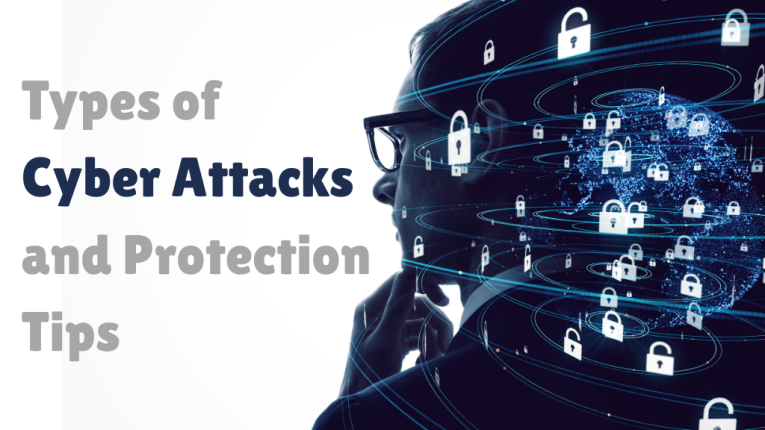 Types of Cyber Attacks and How to Protect Yourself from Cyber ​​Attacks