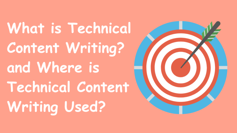 What is Technical Content Writing? and Where is Technical Content Writing Used?