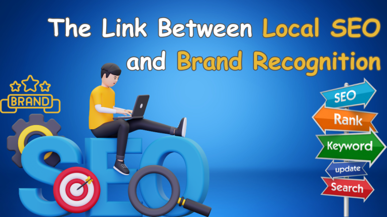 The Link Between Local SEO and Brand Recognition