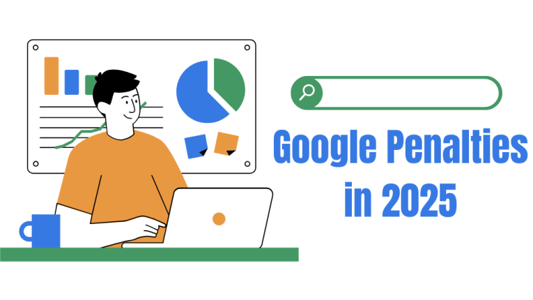 Google Penalties in 2025 and How to FIx it