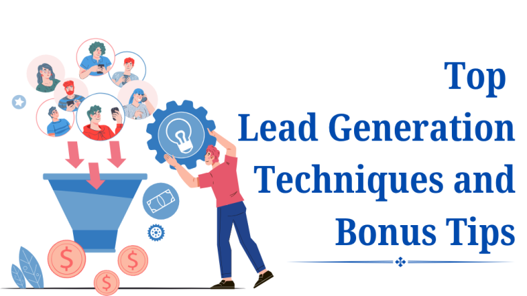 Top Lead Generation Techniques and Bonus Tips
