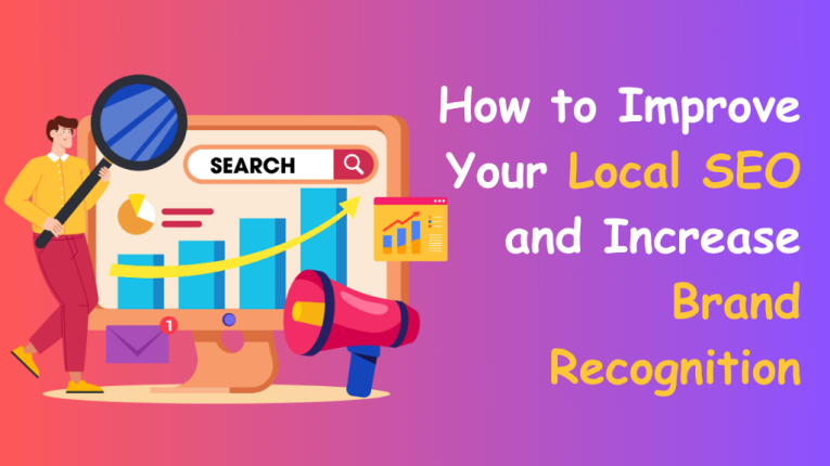How to Improve Your Local SEO and Increase Brand Recognition